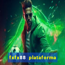 fxfx88 plataforma de jogos